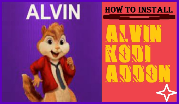 HOW TO INSTALL ALVIN KODI ADDON 