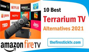 10 Best Terrarium TV Alternatives 2021