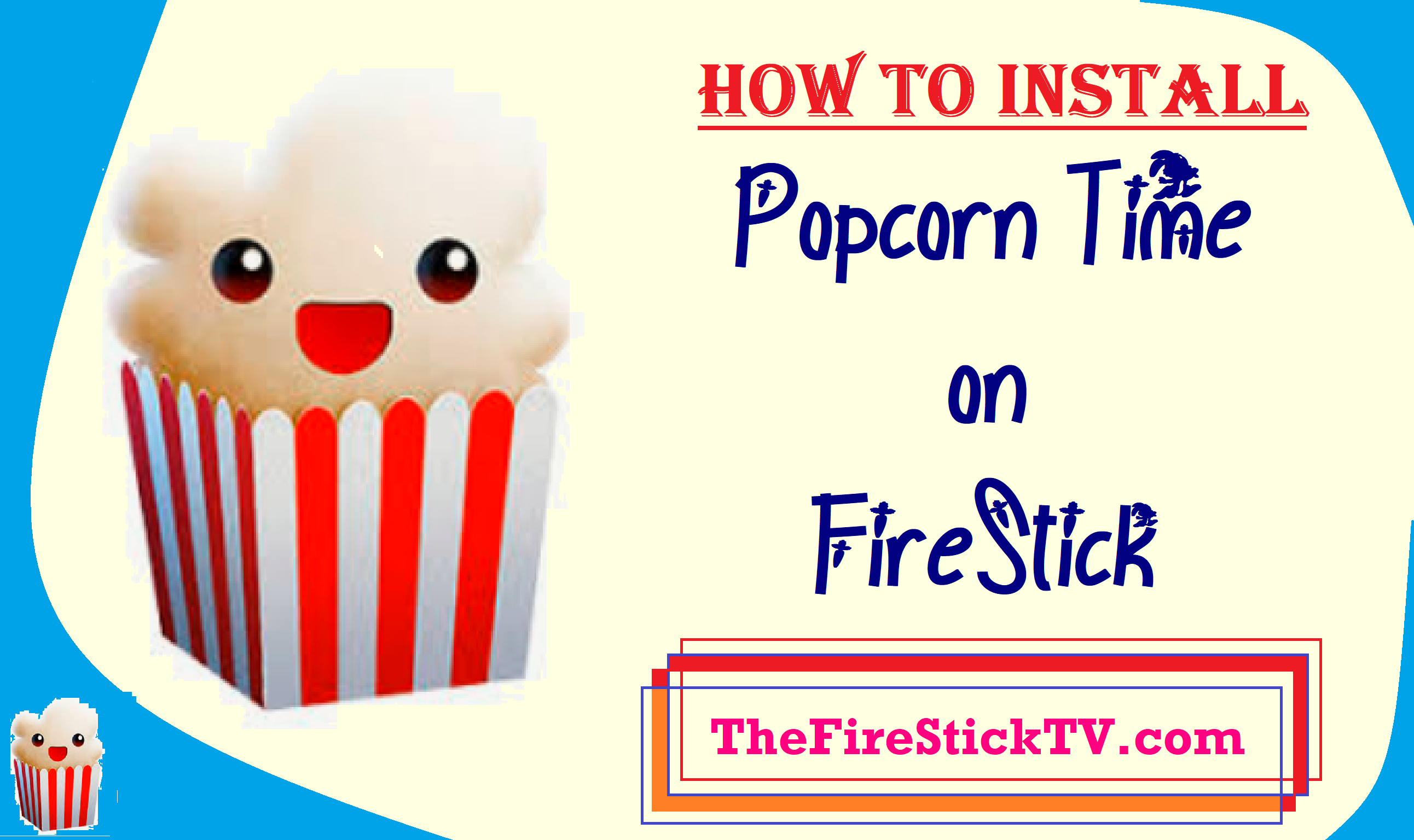How to Install Popcorn Time on FireStick in easy Steps 2021