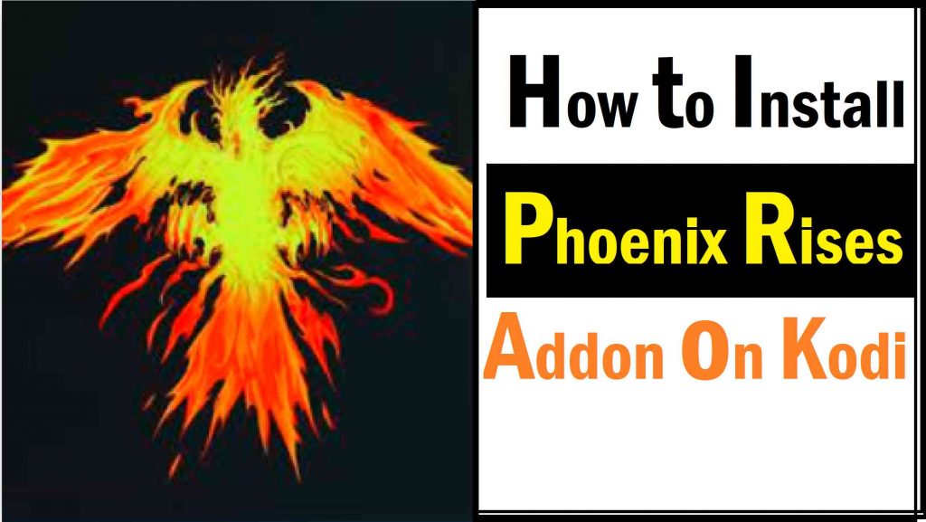 How to Install The Phoenix Rises on Kodi/Firestick Addon in 3 Easy Steps