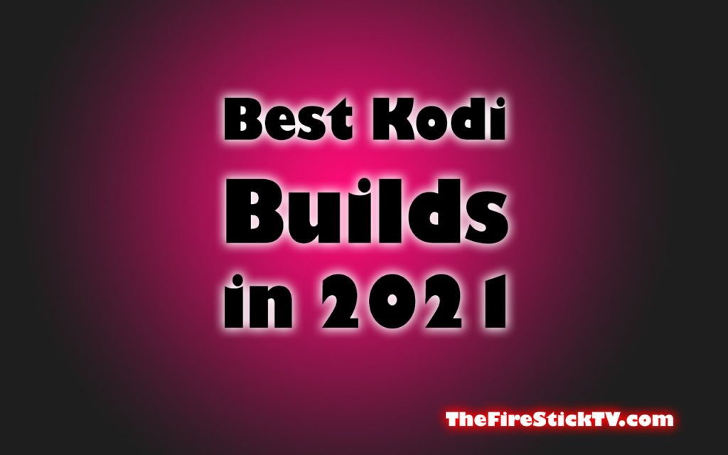 top kodi 19.3 builds 2021