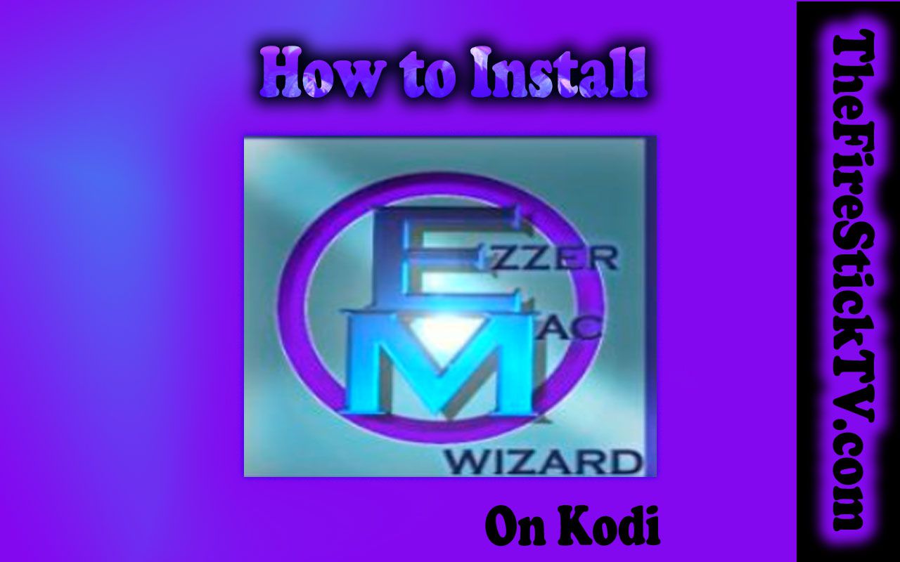 How to Install EzzerMacs Build on Kodi in Easy 2 Steps