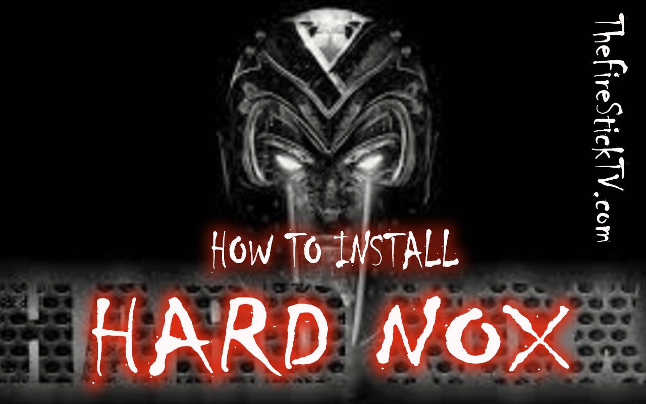 How to Install Hard Nox Build on Kodi in Easy Steps 2021