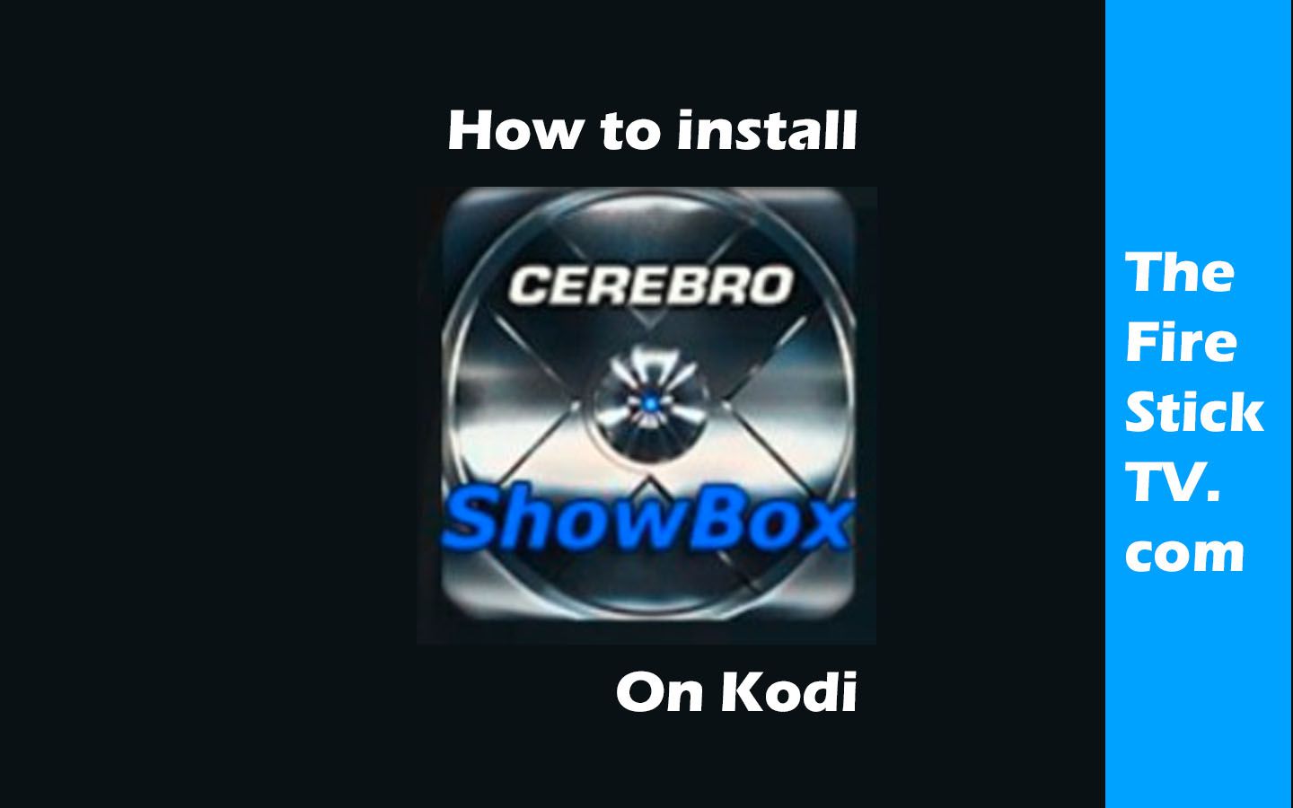 How to Install Cerebro Showbox Addon on Kodi 17.6 Krypton in Easy Steps