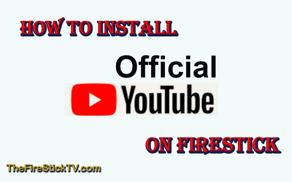 How to Install Official YouTube on FireStick in Easy Steps 2021 - Youtube TV