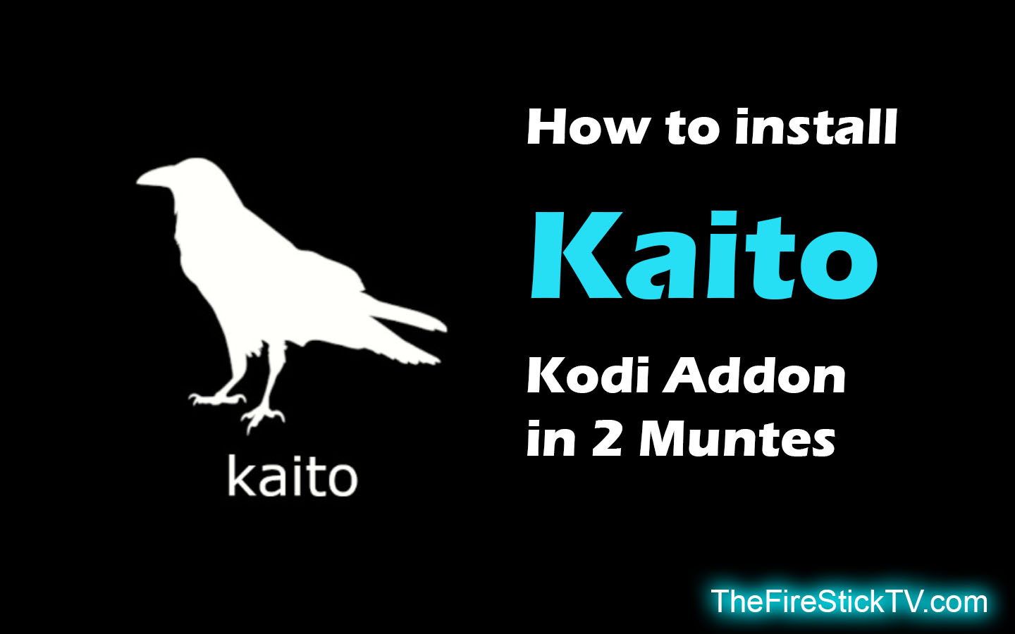 Install Kaito Kodi Addon in 2 Minutes - TheFireStickTV.com
