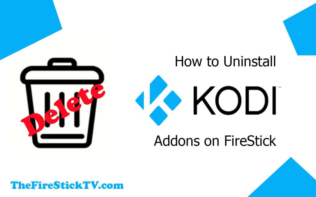 How to Uninstall Kodi Addons on FireStick in Easy Steps