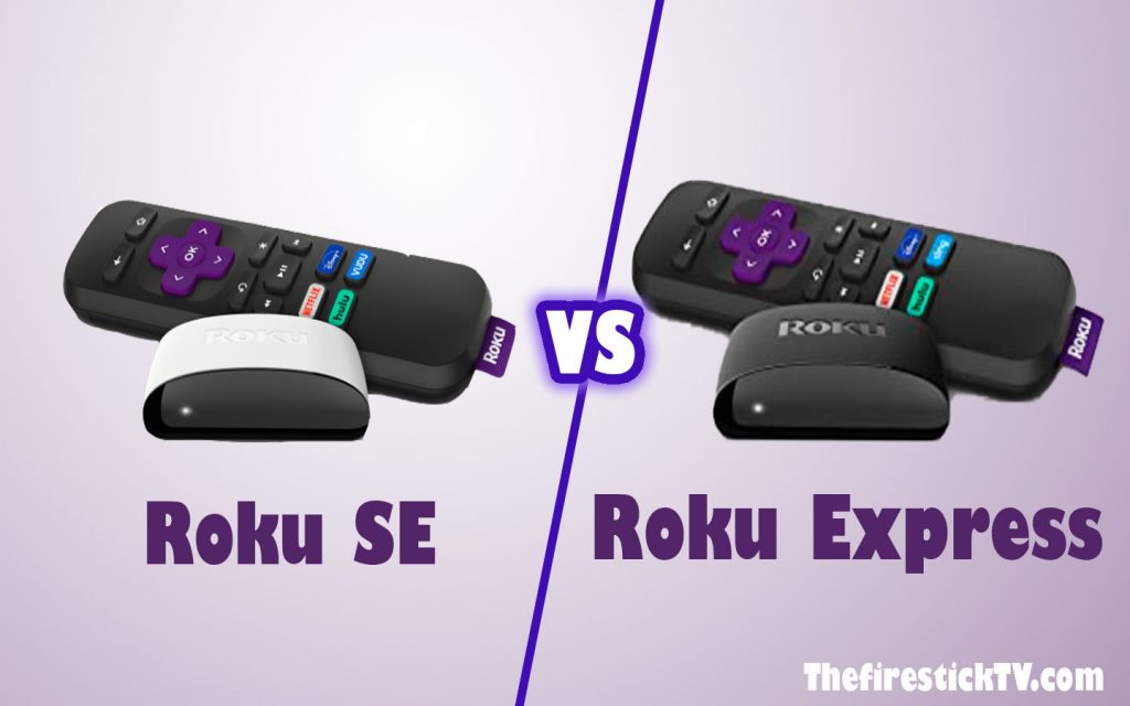 Roku SE vs Roku Express - Compare Roku Models