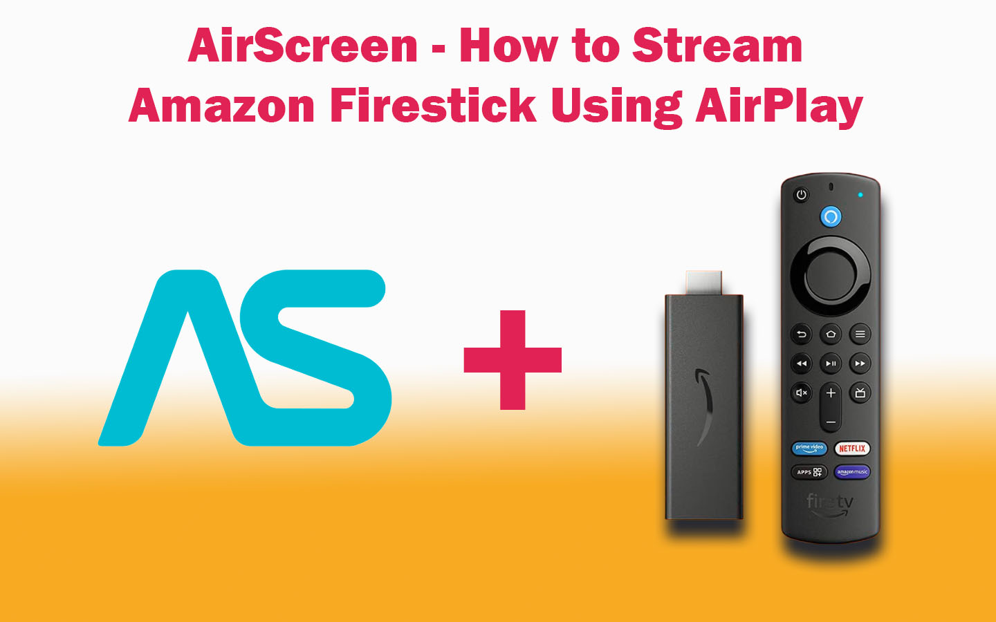 AirScreen - How to Stream Amazon Firestick Using AirPlay