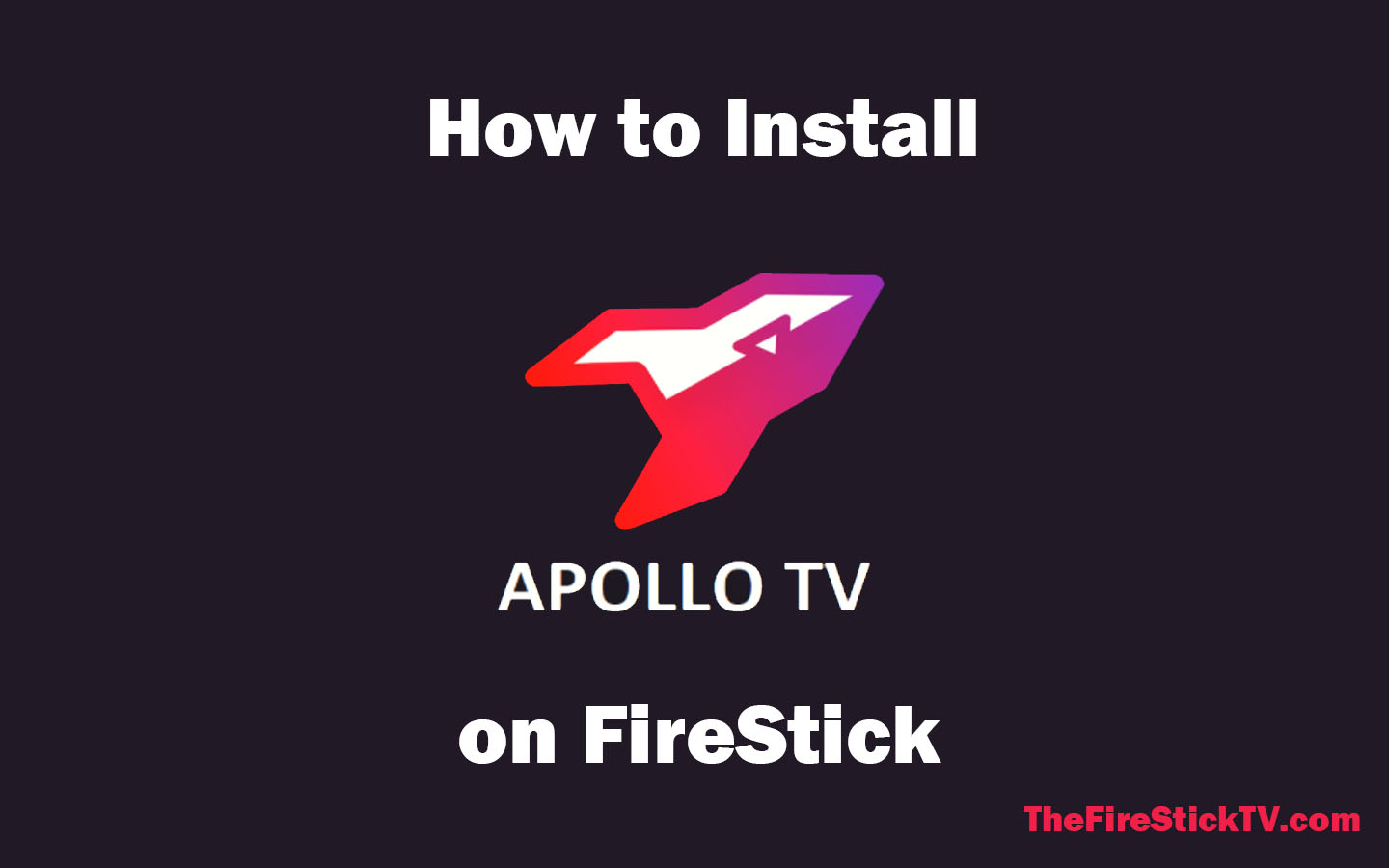 How to install Apollo TV Apk on Firestick