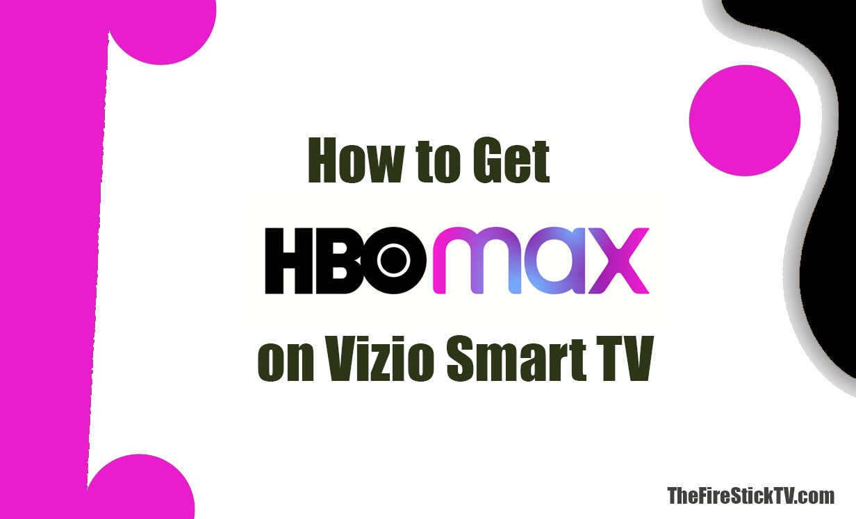 HBO Max on Vizio Smart TV