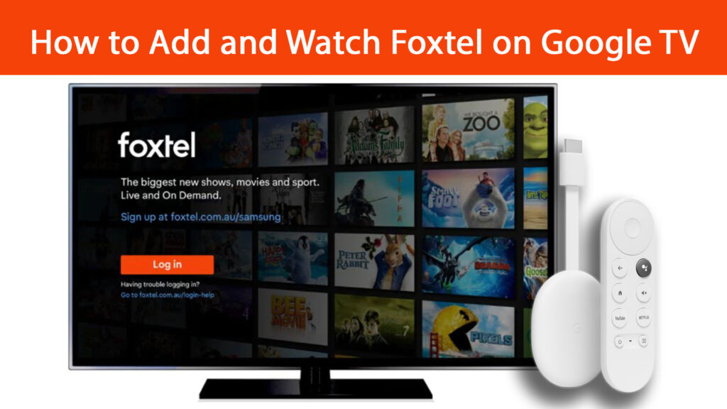 How to Add and Watch Foxtel on Google TV