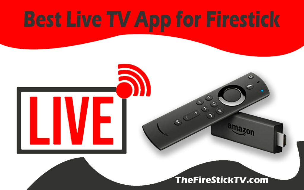 Best Live TV For Firestick 