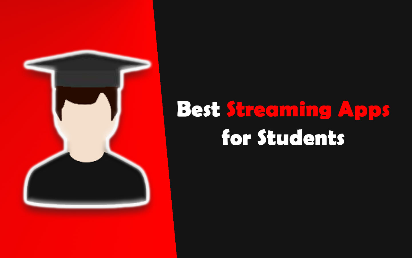 best streaming apps for students