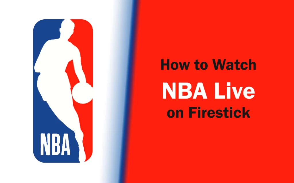 How to Watch NBA Live on FireStick