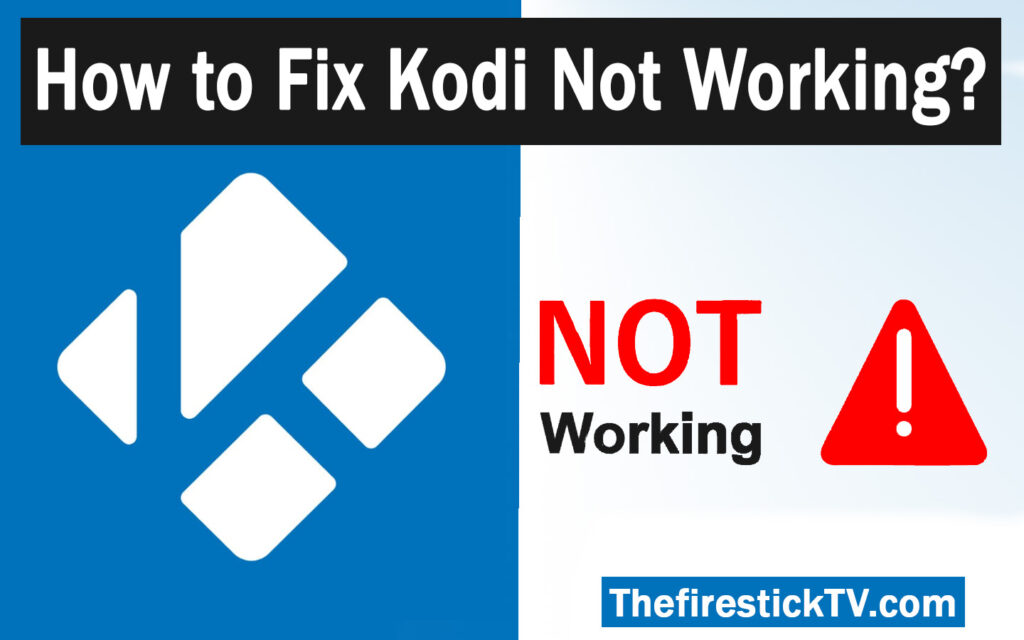 how to fix Kodi not working